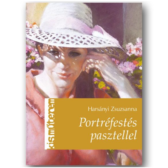 Portréfestés Pasztellel - Harsányi Zsuzsanna - Kisműterem