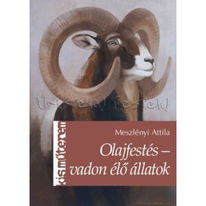 Olajfestés, Vadon élő állatok - Meszlényi Attila - Kisműterem