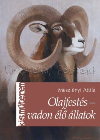 Olajfestés, Vadon élő állatok - Meszlényi Attila - Kisműterem