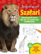   Szafari - Elizabeth T. Gilbert - Robbin Cuddy - Tanuljunk rajzolni sorozat
